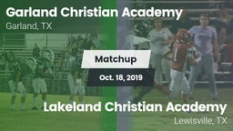 Matchup: Garland Christian vs. Lakeland Christian Academy 2019