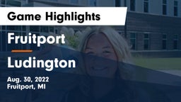 Fruitport  vs Ludington  Game Highlights - Aug. 30, 2022