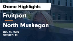 Fruitport  vs North Muskegon  Game Highlights - Oct. 15, 2022