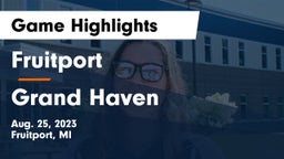 Fruitport  vs Grand Haven  Game Highlights - Aug. 25, 2023