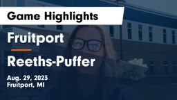 Fruitport  vs Reeths-Puffer  Game Highlights - Aug. 29, 2023