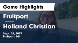 Fruitport  vs Holland Christian Game Highlights - Sept. 26, 2023