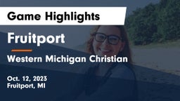 Fruitport  vs Western Michigan Christian  Game Highlights - Oct. 12, 2023