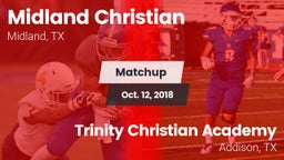 Matchup: Midland Christian vs. Trinity Christian Academy  2018