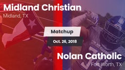Matchup: Midland Christian vs. Nolan Catholic  2018