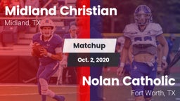 Matchup: Midland Christian vs. Nolan Catholic  2020