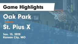 Oak Park  vs St. Pius X  Game Highlights - Jan. 15, 2020