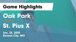 Oak Park  vs St. Pius X  Game Highlights - Jan. 23, 2020