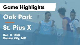 Oak Park  vs St. Pius X  Game Highlights - Dec. 8, 2020