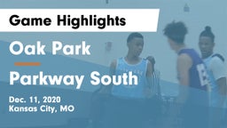 Oak Park  vs Parkway South  Game Highlights - Dec. 11, 2020