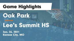 Oak Park  vs Lee's Summit HS Game Highlights - Jan. 26, 2021