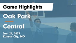Oak Park  vs Central  Game Highlights - Jan. 24, 2023