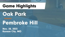 Oak Park  vs Pembroke Hill  Game Highlights - Nov. 28, 2023