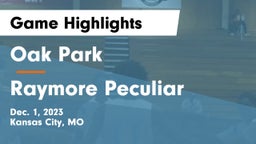Oak Park  vs Raymore Peculiar  Game Highlights - Dec. 1, 2023