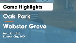 Oak Park  vs Webster Grove Game Highlights - Dec. 22, 2023
