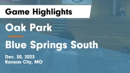 Oak Park  vs Blue Springs South Game Highlights - Dec. 30, 2023