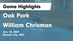 Oak Park  vs William Chrisman  Game Highlights - Jan. 18, 2024