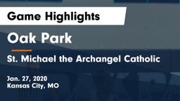 Oak Park  vs St. Michael the Archangel Catholic  Game Highlights - Jan. 27, 2020