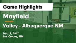 Mayfield  vs Valley  - Albuquerque NM Game Highlights - Dec. 2, 2017