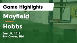 Mayfield  vs Hobbs  Game Highlights - Jan. 19, 2018