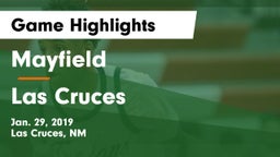 Mayfield  vs Las Cruces  Game Highlights - Jan. 29, 2019