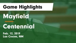 Mayfield  vs Centennial  Game Highlights - Feb. 12, 2019