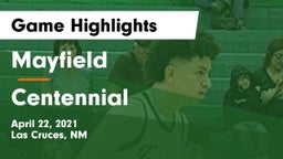 Mayfield  vs Centennial  Game Highlights - April 22, 2021