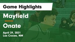 Mayfield  vs Onate  Game Highlights - April 29, 2021