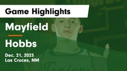 Mayfield  vs Hobbs  Game Highlights - Dec. 21, 2023