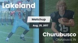 Matchup: Lakeland  vs. Churubusco  2017