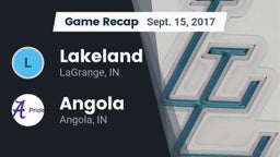 Recap: Lakeland  vs. Angola  2017