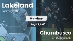 Matchup: Lakeland  vs. Churubusco  2018