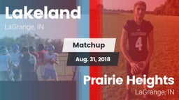 Matchup: Lakeland  vs. Prairie Heights  2018