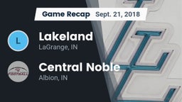 Recap: Lakeland  vs. Central Noble  2018