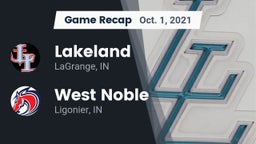 Recap: Lakeland  vs. West Noble  2021