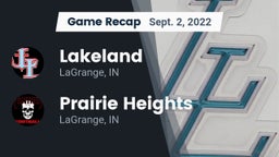 Recap: Lakeland  vs. Prairie Heights  2022