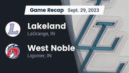 Recap: Lakeland  vs. West Noble  2023