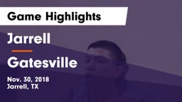 Jarrell  vs Gatesville  Game Highlights - Nov. 30, 2018