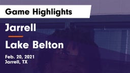 Jarrell  vs Lake Belton   Game Highlights - Feb. 20, 2021