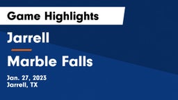 Jarrell  vs Marble Falls  Game Highlights - Jan. 27, 2023