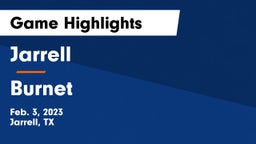 Jarrell  vs Burnet  Game Highlights - Feb. 3, 2023