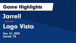 Jarrell  vs Lago Vista  Game Highlights - Jan. 31, 2023