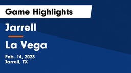 Jarrell  vs La Vega  Game Highlights - Feb. 14, 2023