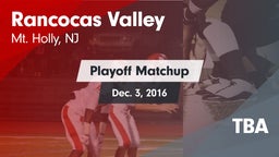 Matchup: Rancocas Valley vs. TBA 2016