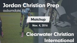 Matchup: Jordan Christian Pre vs. Clearwater Christian International 2016