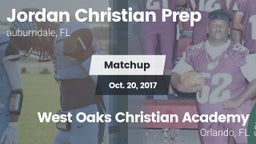 Matchup: Jordan Christian Pre vs. West Oaks Christian Academy 2017