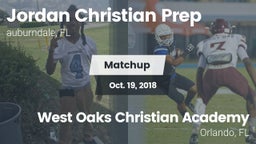 Matchup: Jordan Christian Pre vs. West Oaks Christian Academy 2018