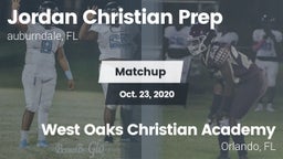 Matchup: Jordan Christian Pre vs. West Oaks Christian Academy 2020