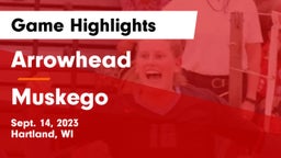 Arrowhead  vs Muskego  Game Highlights - Sept. 14, 2023