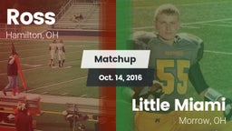 Matchup: Ross  vs. Little Miami  2016